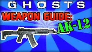 Call of Duty Ghosts: Weapon Guide: AK-12 | Stats, Best Class Setup & more!