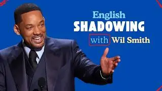 Get Fluency: Shadowing English with Will Smith