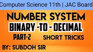 Binary to Decimal Conversion | JAC Board  | CBSE Board | SSC | Bank | Any State Board  #Subodhsir
