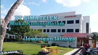 PT SIMATELEX  BATAM  LOWONGAN KERJA BATAM HARI INI LOKER BATAM HARI INI IKLAN KOTA BATAM