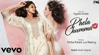 Phela Chumma &ndash; The Beginning of Love |  Disha Patani | Redmi Studio Originals