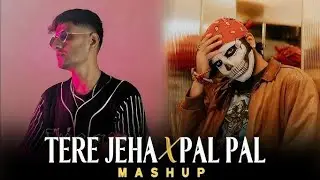 Tera Jeha x Pal Pal Mashup | Bollywood Romantic Songs
