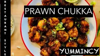 Prawn Chukka || How to Make Restaurant Style Prawn Chukka at Home || Yummincy