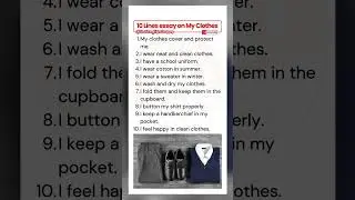 10 Lines Essay on My Clothes | 10 Lines on My Clothes | Short Essay on My Clothes
