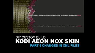 Сборка своими руками. Часть 5. Изменения в XML-файлах Aeon Nox Kodi