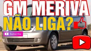 GM MERIVA 1.4 NÃO LIGA? COMO RESOLVER?