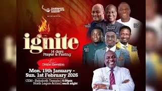 IGNITE 2026: DAY 11 OF OUR 14 DAYS  PRAYER AND FASTING—SEEKING GOD’S GUIDANCE, STRENGTH, AND REVIVAL