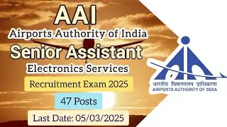 Airports Authority of India (AAI) Senior Assistant (Electronics) Recruitment Examination 2025