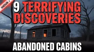 9 Terrifying True Crime Scene Discoveries in Abandoned Appalachian Cabins | Horror Stories