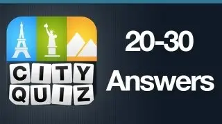 City Quiz Answers Levels 20-30