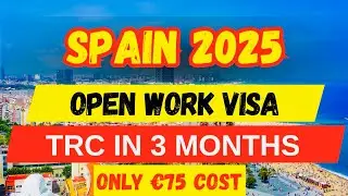 🇪🇸 Spain 2025 Open Work Visa | Spain Job Seeker Visa 2025 | TRC in 3 Months Only &euro;75