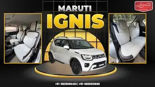 Legato Seat Covers &ndash; A Luxurious Upgrade for Your Maruti Ignis #legatoseatcovers