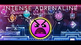 Intense Adrenaline by ChuchitoDomin (Insane 8) Geometry Dash