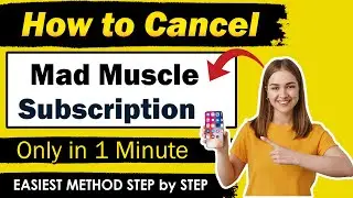 How to cancel Mad Muscle Subscription Via Iphone , Android , Online [ Updated Method ]