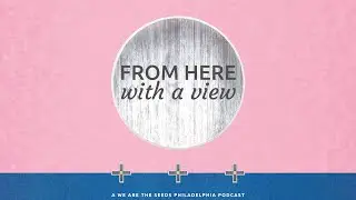 From Here, With a View - Podcast Highlight Reel 2024