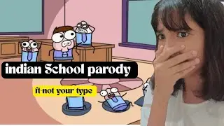 || INDIAN SCHOOL ANIMATION PARODY 😭🤣 || NOT YOUR TYPE || AESTHETIC X VIBEZZ ||