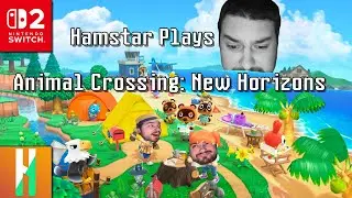 Animal Crossing: New Horizons (Switch 2 Edition) - Hamstar Plays