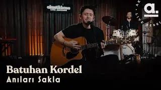Batuhan Kordel - Anıları Sakla @Akustikhane