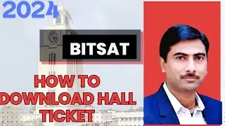 How to download bitsat 2024 hall ticket (admit card)|TECH4PILANI|New video link in description|