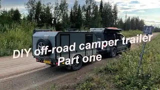 DIY off-road camper trailer, part one.