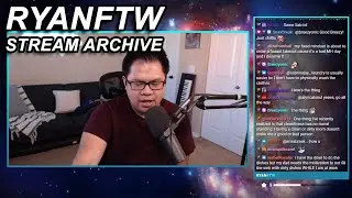 RyanFTW Streams | Just Chatting | 6-12-21