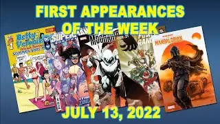 First Appearances of the Week: July 13, 2022