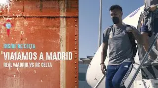 Inside RC Celta ✈️ &iexcl;Vive como nunca antes el viaje del equipo a Madrid!