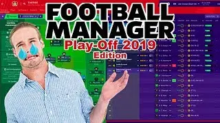 FM19 -  Play-Off Final Edition Derby VS Aston Villa - Vanarama National League Football Manager