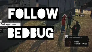 FOLLOW BEDBUG (Not a Job for Tyrone Mission) - Watch_Dogs