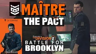 THE DIVISION 2 - HUNT FOR THE TIDAL BASIN THE PACT DIFFICULTY MASTER / THE SUMMIT - S2A8 THE PACT