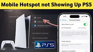Fix Mobile Hotspot not showing on PS5 - Android & iOS
