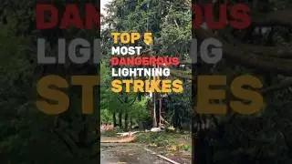 TOP 5 Scariest & Most Intense Lightning Strikes ⚡