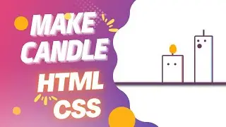 Make Candle Animation | HTML & CSS