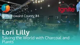 Lori Lilly &ndash; Saving the World with Charcoal and Plants