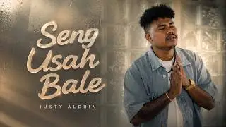 SENG USAH BALE - Justy Aldrin & Fresly Nikijuluw (lirik)