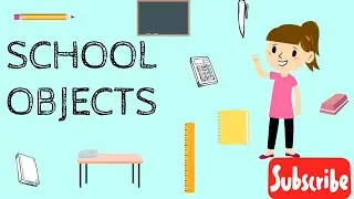 SCHOOL OBJECTS FOR KIDS|School supplies VOCABULARY - book, pen, pencil