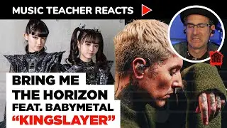 Music Teacher Reacts to Bring Me The Horizon feat. BABYMETAL 