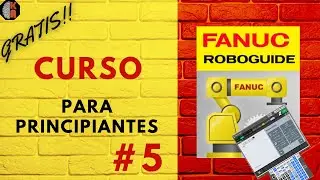 🤖 Curso #5 ROBOGUIDE Robot FANUC | UFRAME User Frame || Calibracion || Agregar en la logica.