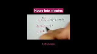 Convert hours into minutes #conversion #time