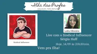 Bate papo com Sindical Influencer S&eacute;rgio Hoff