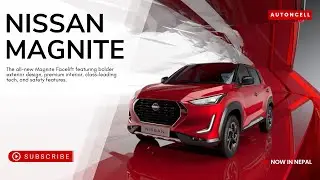 2025 Nissan Magnite Facelift Now in Nepal | Comes in 13 Variants with Turbo/Non-Turbo Engine Option