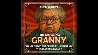 The Giggling Granny: Nannie Doss the Serial Killer Grandma