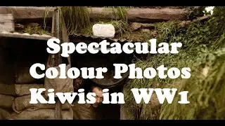 New Zealand Troops in WW1 Colourised