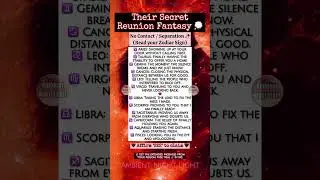 Their Secret Reunion Fantasy 💭 No Contact / Separation 🥀 READ YOUR ZODIAC SIGN