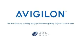 Obsługa podglądu z kamer w programie Avigilon Control Center