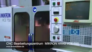 CNC Bearbeitungszentrum  MIKRON HAAS VCE 750