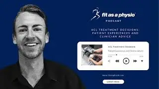Решения по лечению ПКС: впечатления пациентов и советы врачей | Подкаст &laquo;FIT AS A PHYSIO&raquo;
