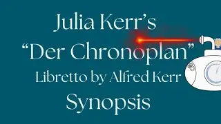 Julia Kerr's &ldquo;Der Chronoplan&rdquo; &ndash; Synopsis