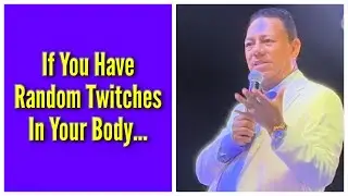If You Have Random Twitches In Your Body...