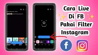 CARA LIVE DI FB MENGGUNAKAN FILTER INSTAGRAM